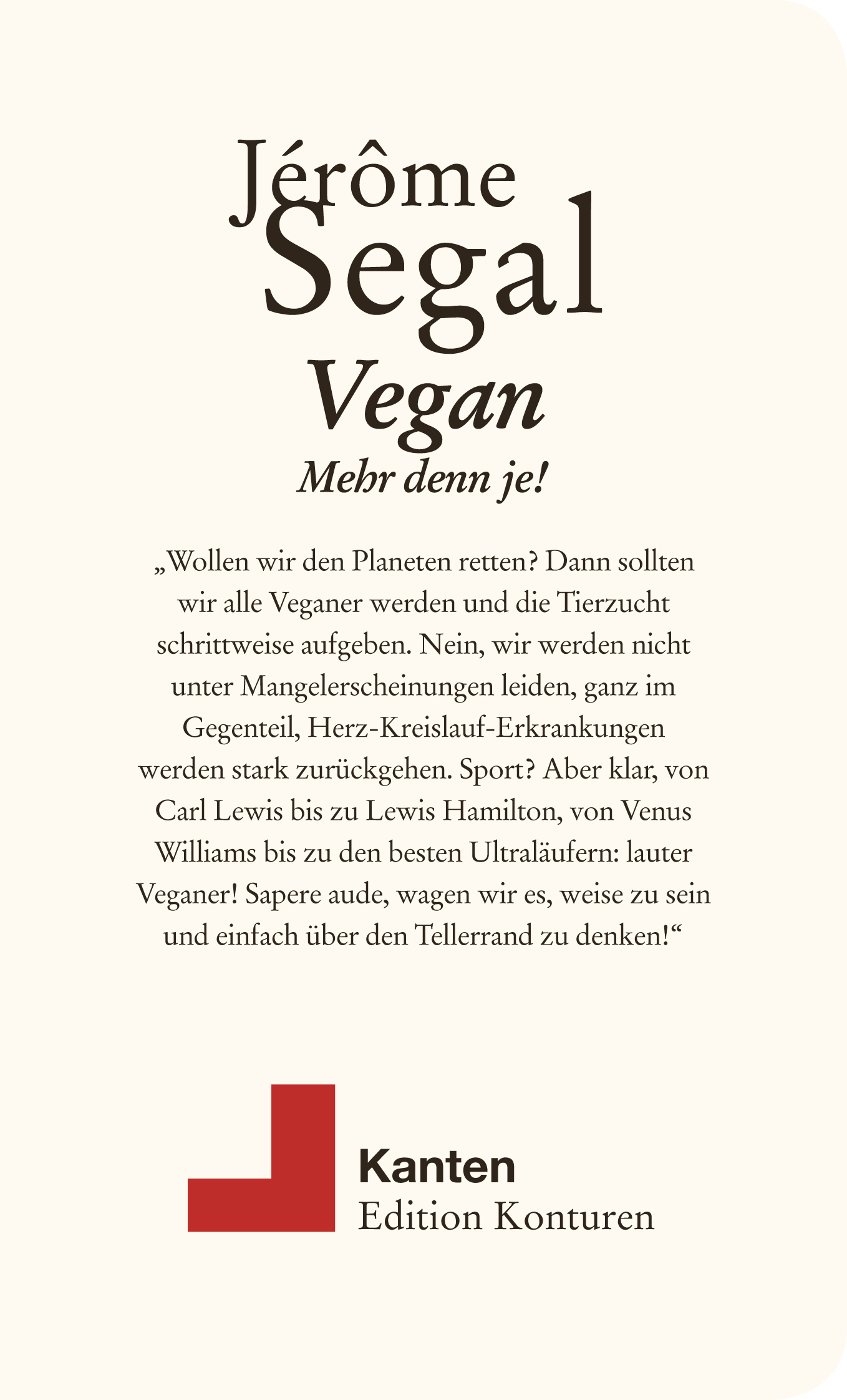 Vegan: Mehr denn je!